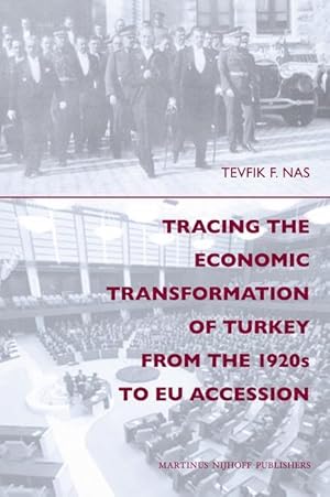 Bild des Verk�ufers f�r Tracing the Economic Transformation of Turkey from the 1920s to Eu Accession zum Verkauf von moluna