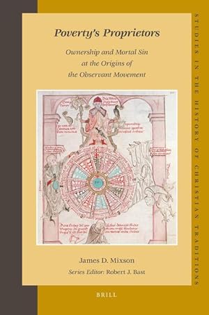 Bild des Verk�ufers f�r Poverty\ s Proprietors: Ownership and Mortal Sin at the Origins of the Observant Movement zum Verkauf von moluna