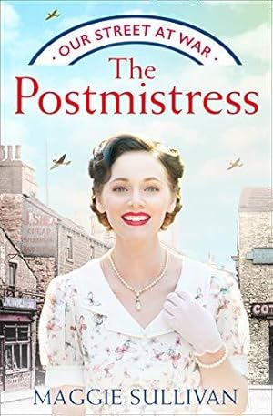 Seller image for Our Street at War (1) �" THE POSTMISTRESS: A heartwarming WW2 historical fiction saga: Book 1 for sale by WeBuyBooks