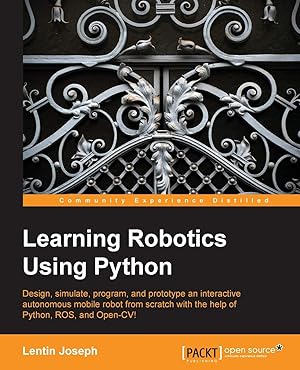 Imagen del vendedor de Learning Robotics Using Python a la venta por Zoom Books Company