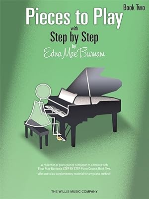 Imagen del vendedor de Pieces to Play - Book 2: Piano Solos Composed to Correlate Exactly with Edna Mae Burnam's Step by Step | Piano Sheet Music Book for Mid to Late Elementary | Method Correlated Piano Solos for Recitals a la venta por Aspen Book Co.