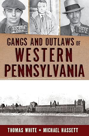 Seller image for Gangs and Outlaws of Western Pennsylvania (True Crime) for sale by Greenworld Books