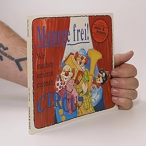 Bild des Verk�ufers f�r aktiv & kreativ: Manege frei!: Wir machen unseren eigenen Circus zum Verkauf von Bookbot