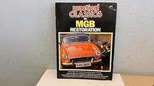 Bild des Verk�ufers f�r Practical Classics and Car Restorer on MGB Restoration (Restoration Performance) zum Verkauf von WeBuyBooks