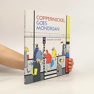 Bild des Verk�ufers f�r Coppernickel Goes Mondrian zum Verkauf von Bookbot
