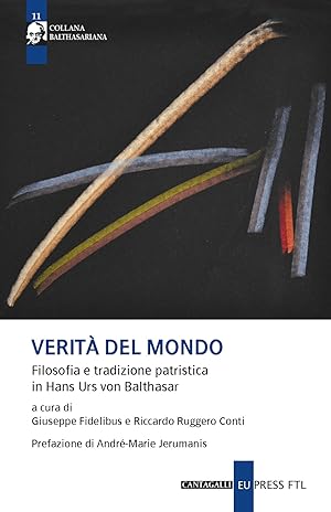 Immagine del venditore per Verit� del mondo. Filosofia e tradizione patristica in Hans Urs Von Balthasar venduto da Libro Co. Italia Srl