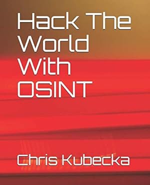 Bild des Verk�ufers f�r Hack The World with OSINT (Hackers Gonna Hack) zum Verkauf von Dream Books Co.