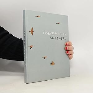 Bild des Verk�ufers f�r Tafelwerk: Arbeiten 1996-2016 zum Verkauf von Bookbot