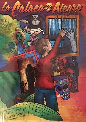 Seller image for La Calaca Alegre for sale by Zoom Books East