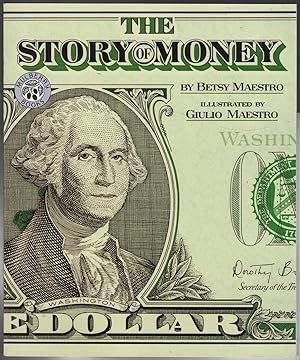 Imagen del vendedor de The Story of Money: A Book About the Many Forms of Money Through History and Around the World for Kids (Ages 6-10) a la venta por Goodwill of Greater Milwaukee and Chicago