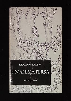 Image du vendeur pour Un'anima persa. Con dedica autografa dell'autore a firma Arpino. Prima edizione mis en vente par Libreria Menabò