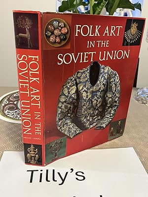 Immagine del venditore per Folk Art In The Soviet Union venduto da Tilly's Bookshop (Eleven30 Group Ltd)