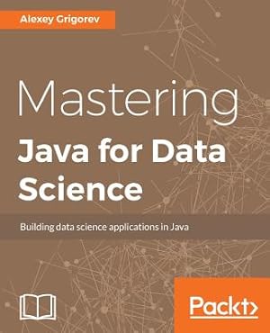Image du vendeur pour Mastering Java for Data Science (Paperback or Softback) mis en vente par BargainBookStores