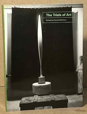 Bild des Verk�ufers f�r The Trials of Art zum Verkauf von San Francisco Book Company