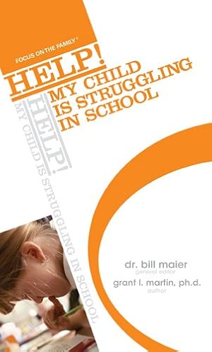 Imagen del vendedor de HELP! My Child Is Struggling in School! a la venta por Zoom Books East