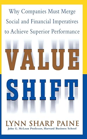 Seller image for Value Shift: Why Companies Must Merge Social and Financial Imperatives to Achieve Superior Performance for sale by Zoom Books East