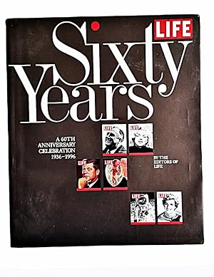 Seller image for Life Sixty Years: A 60th Anniversary Celebration 1936-1996 for sale by -OnTimeBooks-