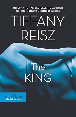 Bild des Verk�ufers f�r The King: A Fan-Favorite Contemporary Romance of Erotic Passion and Power (The Original Sinners, 6) zum Verkauf von Dream Books Co.