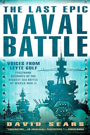Seller image for The Last Epic Naval Battle: Voices From Leyte Gulf for sale by Greenworld Books