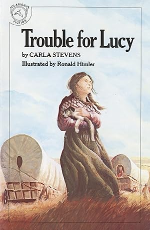 Imagen del vendedor de Trouble for Lucy: A Historical Adventure About a Frisky Puppy Traveling West on the Oregon Trail for Kids (Ages 10-12) a la venta por -OnTimeBooks-
