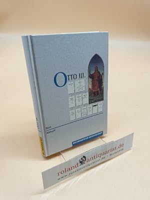 Imagen del vendedor de Otto III. (Gestalten des Mittelalters und der Renaissance) Band XXXV a la venta por Roland Antiquariat UG haftungsbeschr�nkt