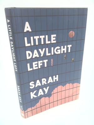 Immagine del venditore per A Little Daylight Left: Poems venduto da ThriftBooksVintage