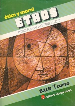 Seller image for ÉTICA Y MORAL. ETHOS. 1º BUP for sale by Librería Vobiscum