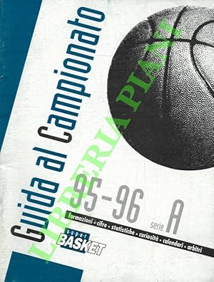 Von der Verkäuferin bzw. dem Verkäufer bereitgestelltes Bild für Guida al Campionato. 95 - 96. Serie A. Formazioni, cifre, statistiche, curiosità, calendari, arbitri. zum Verkauf durch Libreria Piani