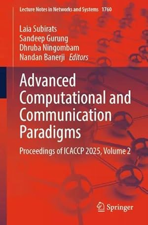 Bild des Verk�ufers f�r Advanced Computational and Communication Paradigms | Proceedings of ICACCP 2025, Volume 2 zum Verkauf von preigu