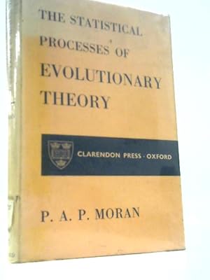 Bild des Verk�ufers f�r The Statistical Processes of Evolutionary Theory zum Verkauf von World of Rare Books