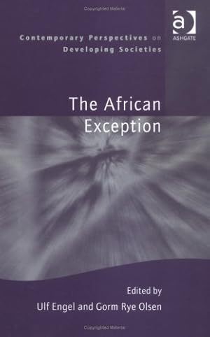 Bild des Verk�ufers f�r Understanding the African Exception (Contemporary Perspectives on Developing Societies) zum Verkauf von WeBuyBooks