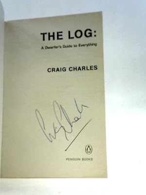 Seller image for The Log: A Dwarfer's Guide to Everything for sale by World of Rare Books
