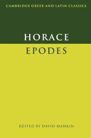 Bild des Verk�ufers f�r Horace: Epodes (Cambridge Greek and Latin Classics) zum Verkauf von WeBuyBooks
