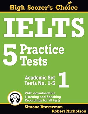 Image du vendeur pour IELTS 5 Practice Tests, Academic Set 1: Tests No. 1-5 (High Scorer's Choice) (Volume 1) mis en vente par Bay State Book Company