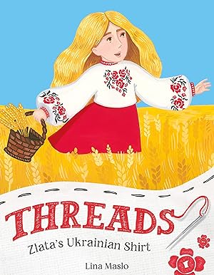 Imagen del vendedor de Threads: Zlata�s Ukrainian Shirt a la venta por Zoom Books Company