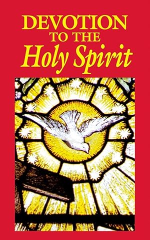 Bild des Verk�ufers f�r Devotion to the Holy Spirit zum Verkauf von Blue Vase Books