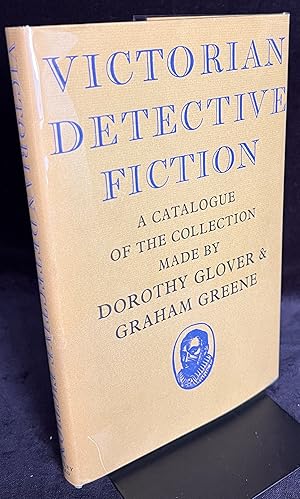 Immagine del venditore per Victorian Detective Fiction: A catalogue of the collection made by Dorothy Glover & Graham Greene. venduto da Montecito Rare Books