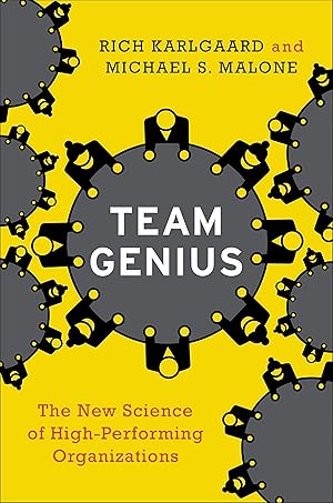 Bild des Verk�ufers f�r Team Genius: The New Science of High-Performing Organizations zum Verkauf von Goodwill of Colorado
