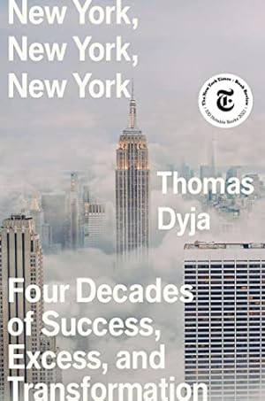 Bild des Verk�ufers f�r New York, New York, New York: Four Decades of Success, Excess, and Transformation zum Verkauf von Dream Books Co.