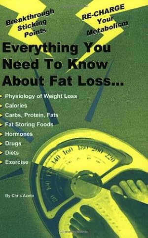 Bild des Verk�ufers f�r Everything You Need To Know About Fat Loss zum Verkauf von Dream Books Co.
