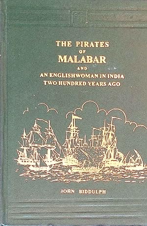 Bild des Verk�ufers f�r The Pirates of Malabar and an English Woman in India two hundred Years Ago. zum Verkauf von books4less (Versandantiquariat Petra Gros GmbH & Co. KG)