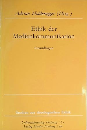 Seller image for Medienethik unter "postmodernen" Bedingungen -in: Ethik der Medienkommunikation : Grundlagen. Studien zur theologischen Ethik ; 33 for sale by books4less (Versandantiquariat Petra Gros GmbH & Co. KG)