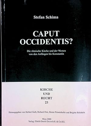 Imagen del vendedor de Caput occidentis? Die r�mische Kirche und der Westen von den Anf�ngen bis Konstantin. (SIGNIERTES EXEMPLAR). Kirche und Recht 23. a la venta por books4less (Versandantiquariat Petra Gros GmbH & Co. KG)