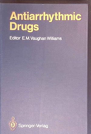 Imagen del vendedor de Antiarrhythmic drugs. Handbook of experimental pharmacology ; Vol. 89 a la venta por books4less (Versandantiquariat Petra Gros GmbH & Co. KG)