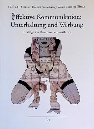 Bild des Verk�ufers f�r A-effektive Kommunikation: Unterhaltung und Werbung. (SIGNIERTES EXEMPLAR) Beitr�ge zur Kommunikationstheorie ; Bd. 19 zum Verkauf von books4less (Versandantiquariat Petra Gros GmbH & Co. KG)