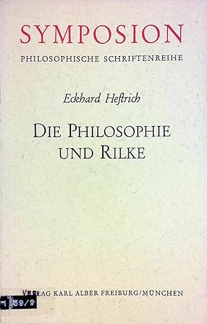 Immagine del venditore per Die Philosophie und Rilke. Symposion; Philosophische Schriftenreihe; 9. venduto da books4less (Versandantiquariat Petra Gros GmbH & Co. KG)