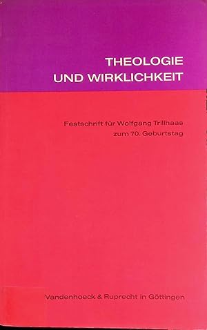 Bild des Verk�ufers f�r Theologie und Wirklichkeit : Festschrift f. Wolfgang Trillhaas z. 70. Geburtstag. zum Verkauf von books4less (Versandantiquariat Petra Gros GmbH & Co. KG)