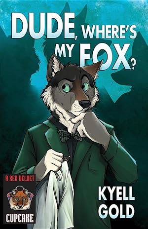 Seller image for Dude, Where's My Fox? (Cupcakes) for sale by clickgoodwillbooks