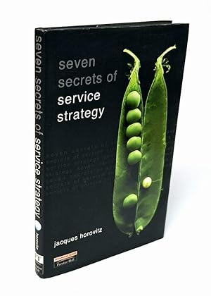 Seller image for Seven Secrets of Service Strategy. for sale by Antiquariat Dennis R. Plummer