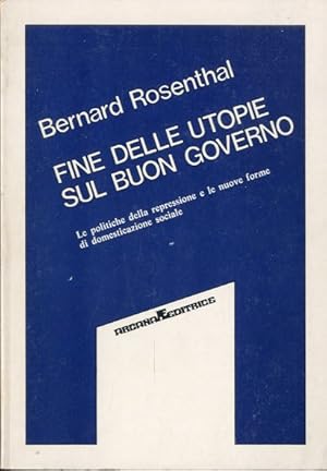 Image du vendeur pour Fine delle utopie sul buongoverno. mis en vente par LIBET - Libreria del Riacquisto